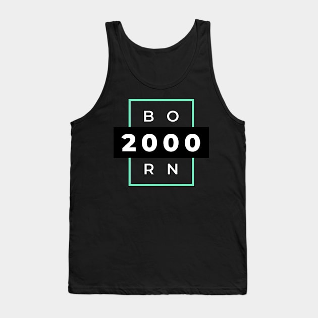 born in 2000 Tank Top by JstCyber